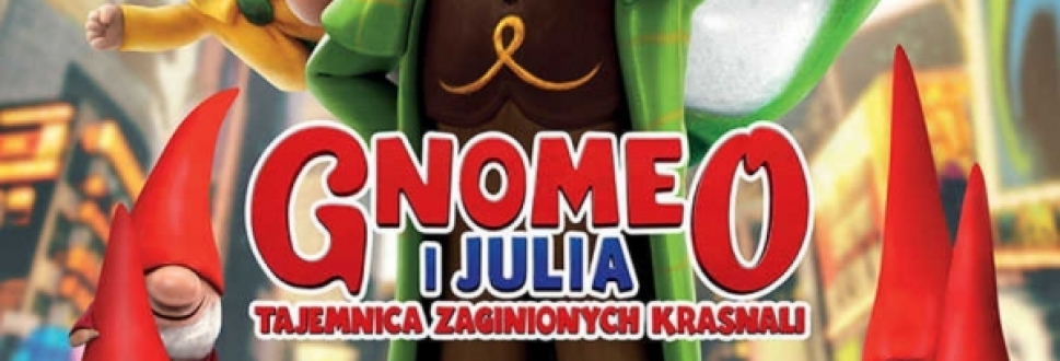Kino Karolinka - Gnomeo i Julia. Tajemnica zaginionych krasnali