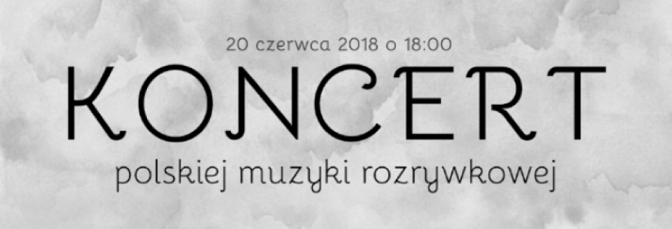 Koncert polskiej muzyki rozrywkowej